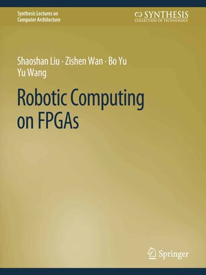 cover image of Robotic Computing on FPGAs